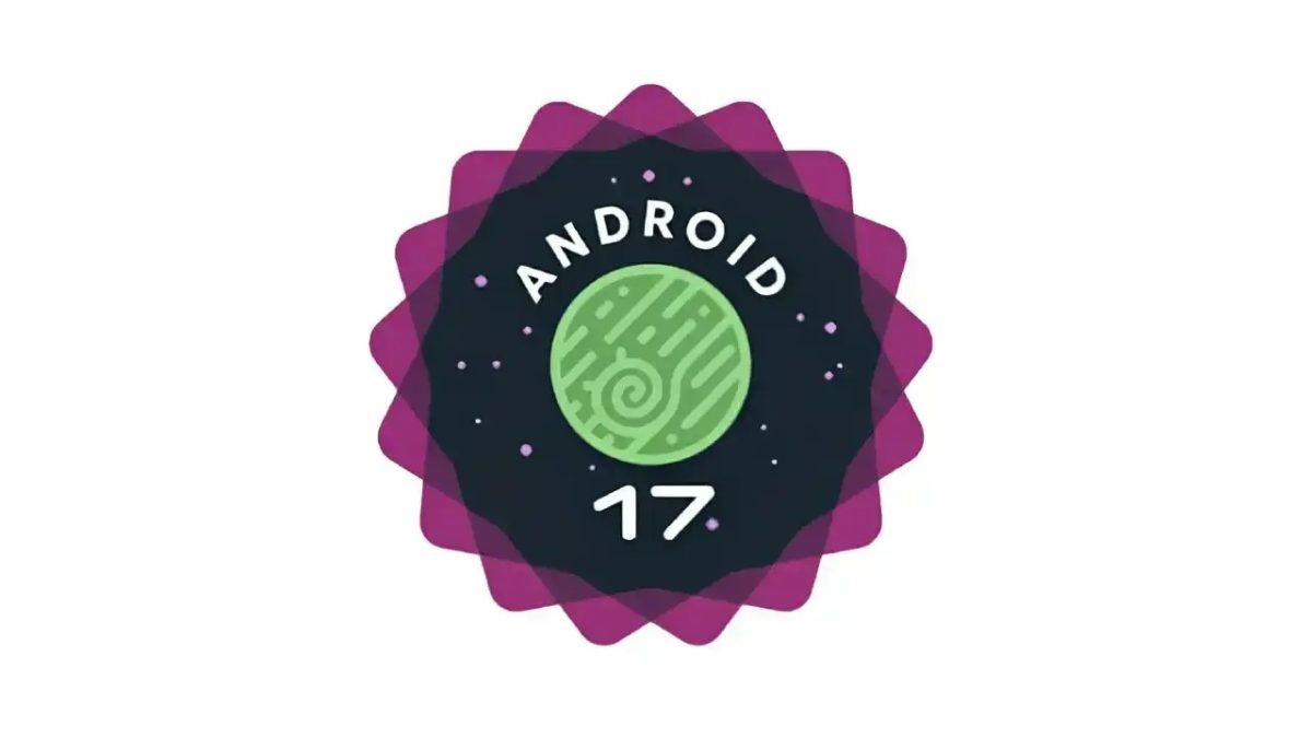 Google julkaisi Android 17:n viimeisen beetaversion – seuraavaksi odotettavissa valmis julkaisu.0