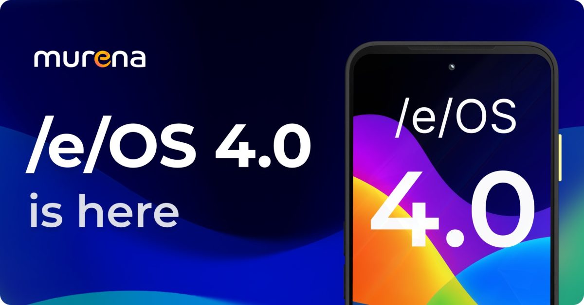 Murena julkaisi /e/OS 4.0:n – vaihtoehtoinen Android-järjestelmä tähtää Googlen palveluista eroon pääsemiseen.0